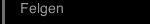 Felgen