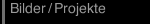 Bilder / Projekte